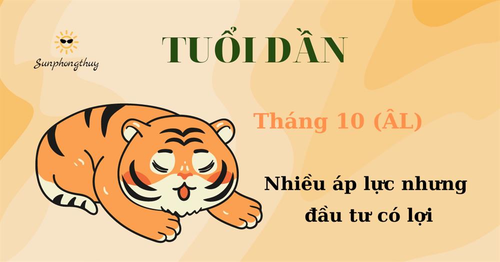 Tử vi tuổi Dần tháng 10/2022 Âm lịch