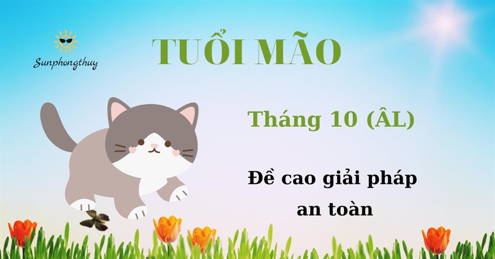 Tử vi tuổi Mão tháng 10/2022 Âm lịch