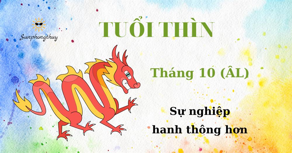 Tử vi tuổi Thìn tháng 10/2022 Âm lịch