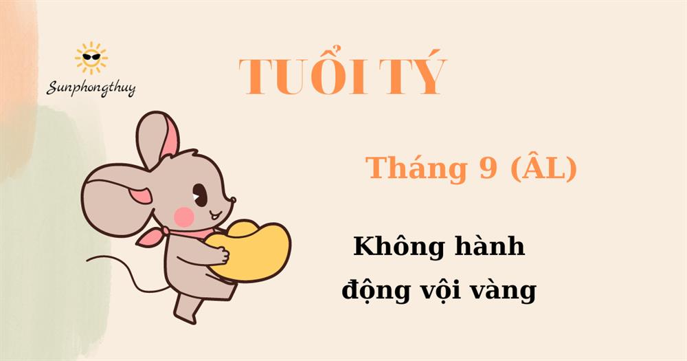 Tử vi tuổi Tí tháng 09/2022 Âm lịch