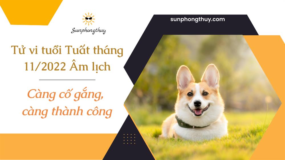 Tử vi tuổi Tuất tháng 11/2022 Âm lịch